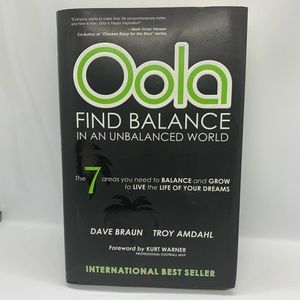 Oola Find Balance in an Unbalanced World Book by Dave Braun & Troy Amdahl